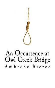 Paperback An Occurrence at Owl Creek Bridge Book