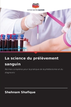 La science du prélèvement sanguin (French Edition)