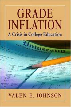Hardcover Grade Inflation: A Crisis in College Education Book
