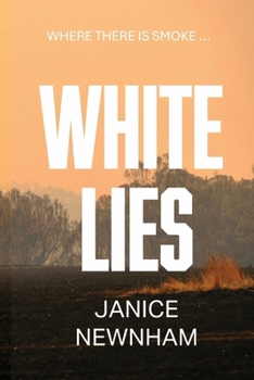 Paperback White Lies: Where There is Smoke Book