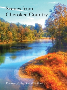 Hardcover Scenes from Cherokee Country: Photography by Gerald Wofford Book