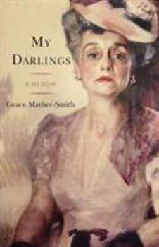 Paperback My Darlings: A Memoir Book