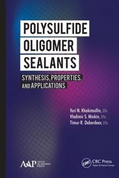Paperback Polysulfide Oligomer Sealants: Synthesis, Properties and Applications Book