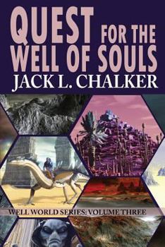Quest for the Well of Souls - Book #3 of the Saga of the Well World