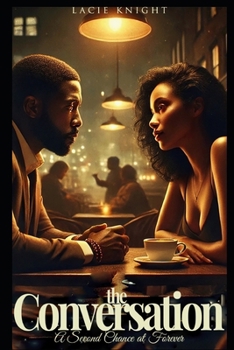 The Conversation: A Second Chance at Forever