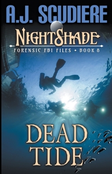Dead Tide - Book #8 of the NightShade Forensic Files