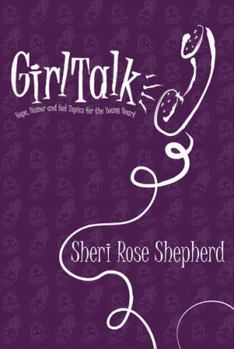 Paperback Girl Talk: Hope, Humor and Hot Topics for the Young Heart Book