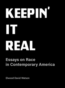 Paperback Keepin' It Real: Essays on Race in Contemporary America Book