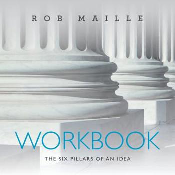 Paperback Workbook: The Six Pillars of an Idea Book