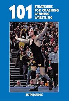 Paperback 101 Strategies for Coaching Winning Wrestling Book