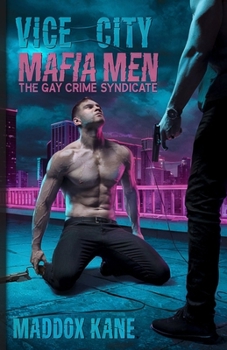 Paperback Vice City: Mafia Men: The Gay Crime Syndicate Book