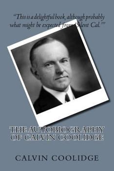 Paperback The Autobiography of Calvin Coolidge Book