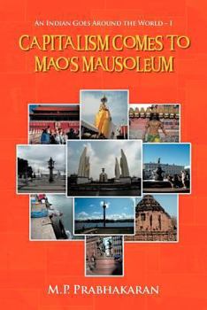 Paperback Capitalism Comes to Mao's Mausoleum: An Indian Goes Around the World - I Book