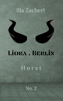 Liora.Berlin: Horst (German Edition)