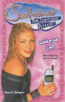 Paperback Sabrina, the Teenage Witch 36: Wake-up Call (Sabrina, the Teenage Witch) Book
