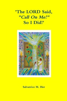 Paperback 'The LORD Said, "Call On Me!" So I Did!' Book