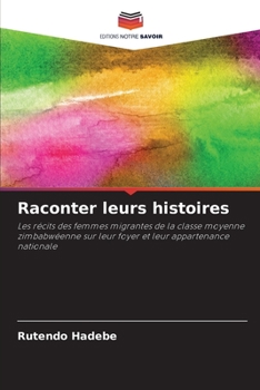 Paperback Raconter leurs histoires [French] Book