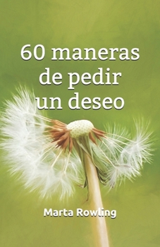 Paperback 60 maneras de pedir un deseo [Spanish] Book