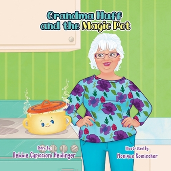 Paperback Grandma Huff and the Magic Pot Book