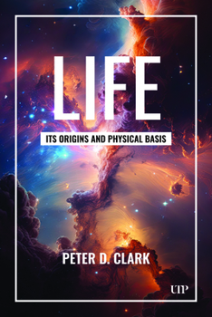 Hardcover Life: Its Origins and Physical Basis Book