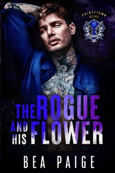 Paperback The Rogue and His Flower Book