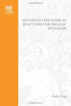 Hardcover Advanced Free Radical Reactions for Organic Synthesis Book