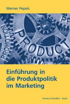 Paperback Einfuhrung in Die Produktpolitik Im Marketing [German] Book