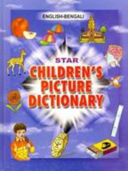 Hardcover Star Children's Picture Dictionary: English-Bengali - Script and Roman - Classified Book