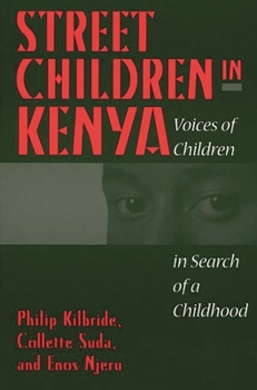 Paperback Street Children in Kenya: Voices of Children in Search of a Childhood Book