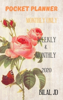 Pocket Planner Monthly Only: Weekly Monthly Planner 2020: 2020 Calendar: Jan 1st - Dec 31