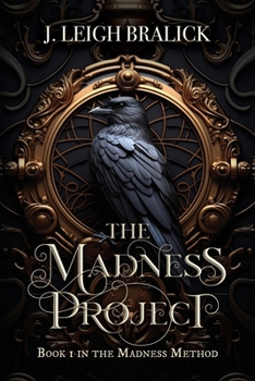 The Madness Project - Book #1 of the Madness Method