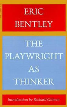 Paperback The Playwright as Thinker: A Study of Drama in Modern Times Book