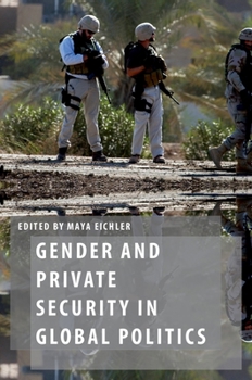 Paperback Gender and Private Security in Global Politics Book