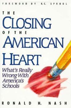Hardcover The Closing of the American Heart: What's Really Wrong with America's Schools Book