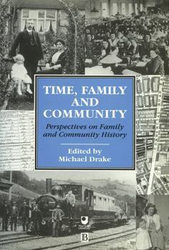 Paperback Time, Family and Community: Perspectives on Family and Community History Book