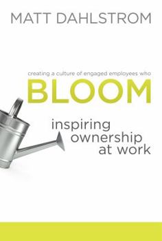 Bloom: Inspiring Ownership at Work