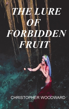 Hardcover The Lure of Forbidden Fruit Book