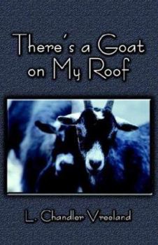 Paperback There's a Goat on My Roof Book