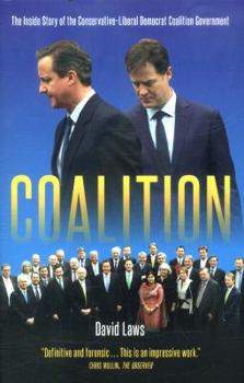 Paperback Coalition: The Inside Story of the Conservative-Liberal Democrat Coalition Government Book