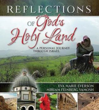 Hardcover Reflections of God's Holy Land: A Personal Journey Through Israel Book
