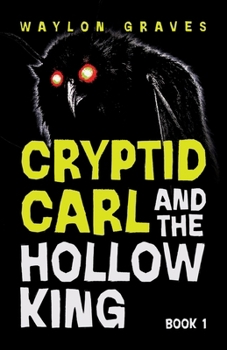 Paperback Cryptid Carl and the Hollow King Book