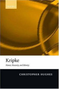 Hardcover Kripke: Names, Necessity, and Identity Book
