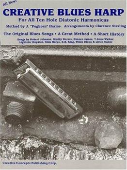 Paperback Creative Blues Harp: For All Ten Hole Diatonic Harmonicas Book