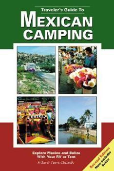 Paperback Travelers Guide to Mexican Camping: Explore Mexico and Belize with Your RV or Tent Book