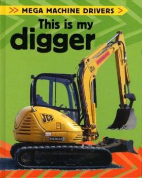 Library Binding This Is My Digger Book