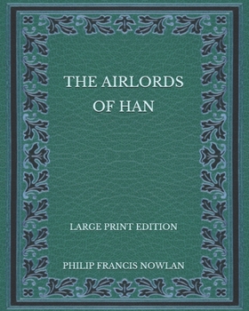 Paperback The Airlords of Han - Large Print Edition Book