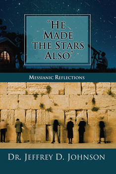 Hardcover "He Made the Stars Also": Messianic Reflections Book
