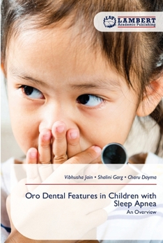 Oro Dental Features in Children with Sleep Apnea