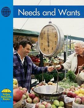 Needs and Wants (Yellow Umbrella Books) - Book  of the Yellow Umbrella Books: Social Studies