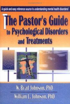 Hardcover The Pastor's Guide to Psychological Disorders and Treatments Book